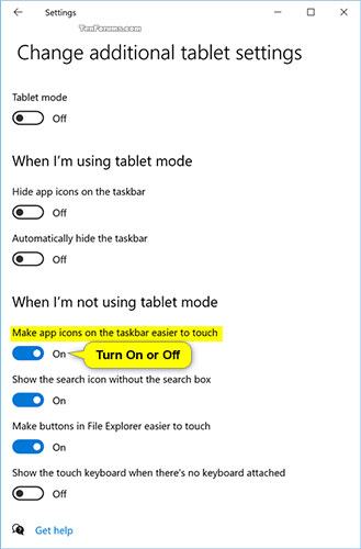 Bật (mặc định) hoặc tắt Giúp dễ dàng chạm vào các biểu tượng ứng dụng trong khay hệ thống khi tôi không ở chế độ máy tính bảng