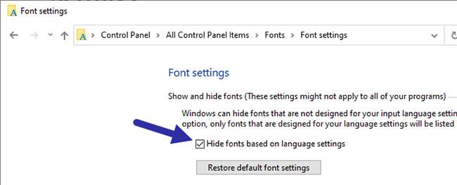 Kiểm tra hộp "Ẩn phông chữ dựa trên cài đặt ngôn ngữ"