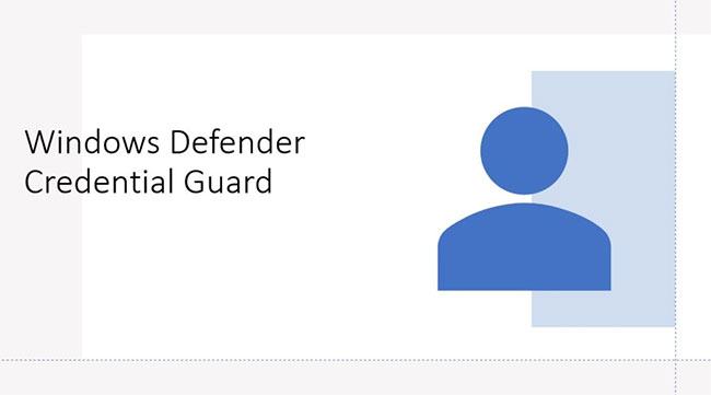 Credential Guard trên Windows 10 tăng tính bảo mật của thông tin miền và các hàm băm liên quan