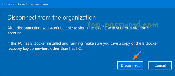 Khi bạn thấy lời nhắc Ngắt kết nối khỏi tổ chức, hãy nhấp vào Ngắt kết nối