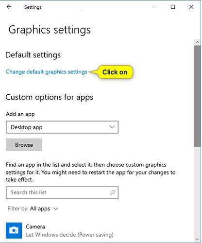 Nhấp vào liên kết Thay đổi cài đặt đồ họa mặc định