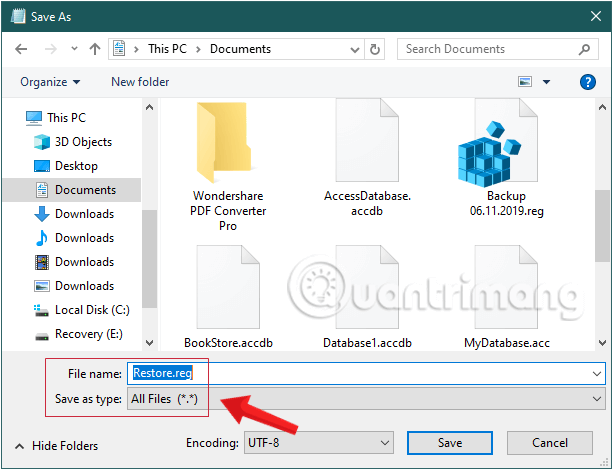 Chọn định dạng tệp Tất cả Tệp và đặt tên tệp là Restore.reg