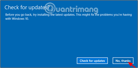 Nhấp vào Không, cảm ơn trên màn hình xuất hiện Kiểm tra bản cập nhật