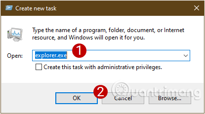 Nhập explorer.exe vào hộp thoại để hiển thị lại giao diện người dùng Windows