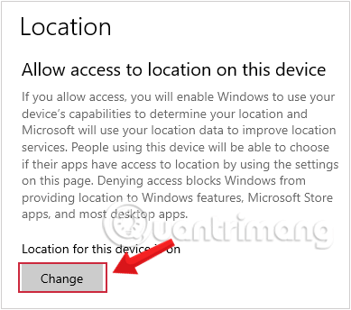 Trong Cho phép truy cập vào vị trí trên thiết bị này, hãy nhấp vào nút Thay đổi