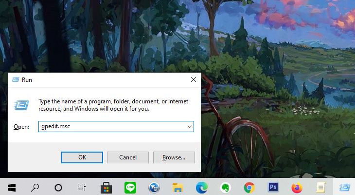 Gõ gpedit.msc vào hộp thoại Run và nhấn Enter