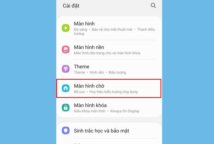 Đi tới Cài đặt và chọn Màn hình chính