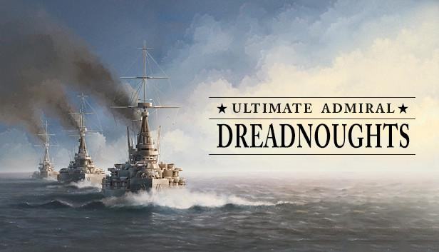 Capsule_616x353-550 Đô đốc tối thượng Dreadnoughtsought