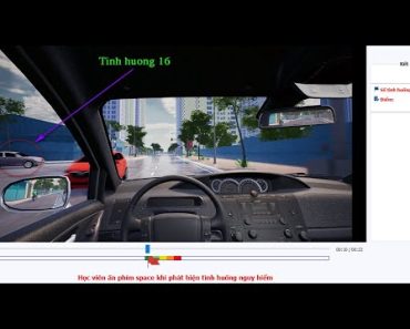 Phần mềm thi mô phỏng học lái xe thực tế tình huống 16 trong chương 1 tại Bình Dương Mới Nhất