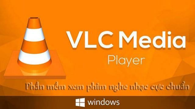 Phần mềm VLC Media Player